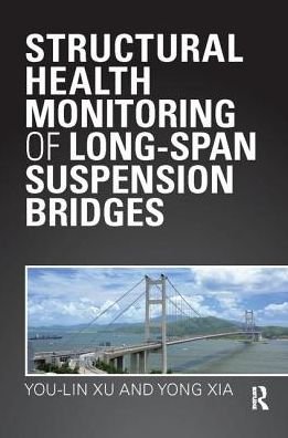 Cover for You Lin Xu · Structural Health Monitoring of Long-Span Suspension Bridges (Paperback Bog) (2017)