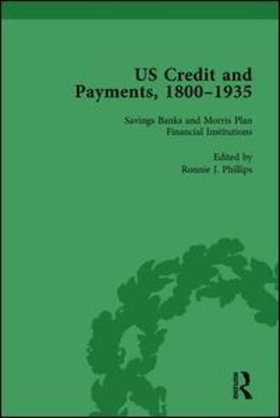 Cover for Ronnie J Phillips · US Credit and Payments, 1800–1935, Part I Vol 3 (Hardcover Book) (2013)