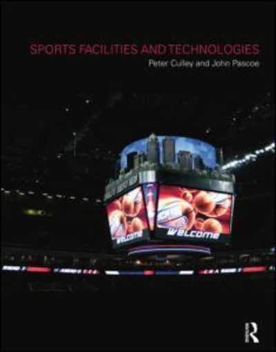 Cover for Peter Culley · Sports Facilities and Technologies (Taschenbuch) (2015)