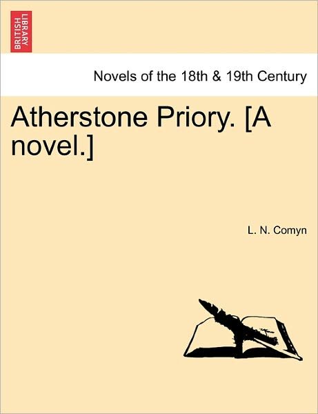 Cover for L N Comyn · Atherstone Priory. [A Novel.] (Pocketbok) (2011)