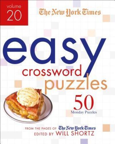 Cover for Will Shortz · The New York Times Easy Crossword Puzzles Volume 20: 50 Monday Puzzles from the Pages of The New York Times (Spiral Book) (2019)