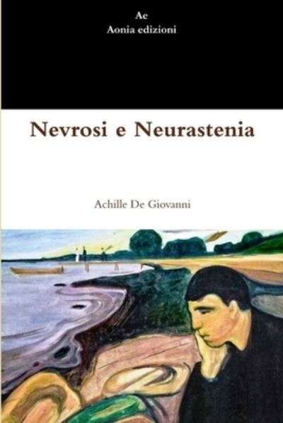 Cover for Achille De Giovanni · Nevrosi e Neurastenia (Paperback Book) (2014)