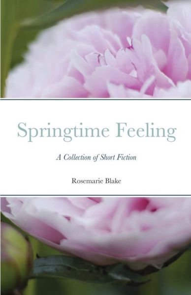 Cover for Rosemarie Blake · Springtime Feeling (Paperback Bog) (2021)