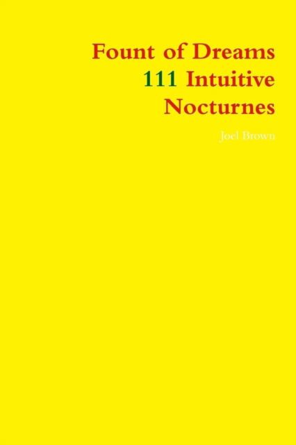 Cover for Joel Brown · Fount of Dreams: 111 Intuitive Nocturnes (Pocketbok) (2014)