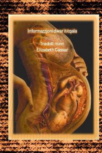 Cover for Elizabeth Cassar · Informazzjoni Dwar it-Tqala (Taschenbuch) (2016)