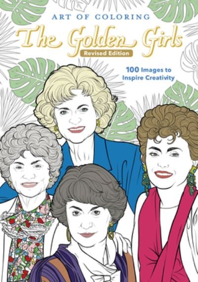 Cover for Disney Books · Art of Coloring: The Golden Girls: Revised Edition (Paperback Book) (2022)