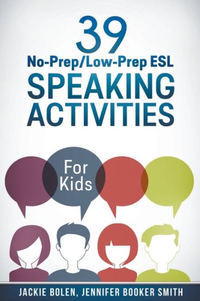 Cover for Jackie Bolen · 39 No-Prep / Low-Prep ESL Speaking Activities (Paperback Book) (2015)