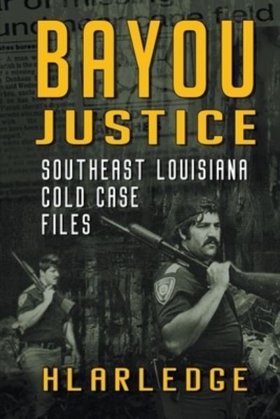 Cover for Hl Arledge · Bayou Justice (Paperback Book) (2019)