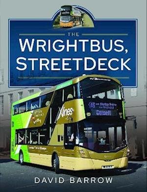 Cover for David Barrow · The Wrightbus, StreetDeck (Hardcover Book) (2023)