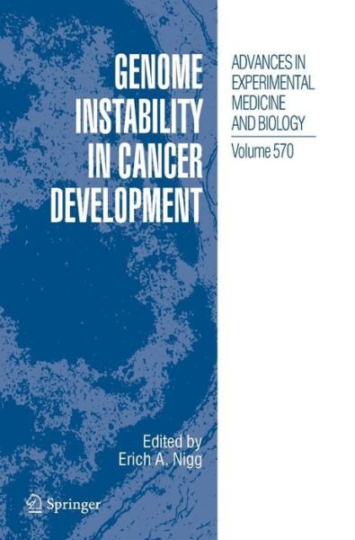 Cover for Erucg a Nigg · Genome Instability in Cancer Development - Advances in Experimental Medicine and Biology (Gebundenes Buch) [2005 edition] (2005)