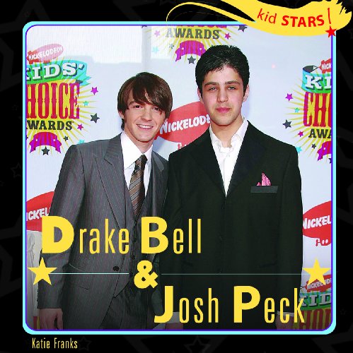 Cover for Katie Franks · Drake Bell &amp; Josh Peck (Kid Stars!) (Hardcover Book) (2008)