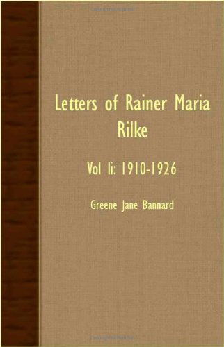 Cover for Greene Jane Bannard · Letters of Rainer Maria Rilke - Vol Ii: 1910-1926 (Paperback Book) (2007)