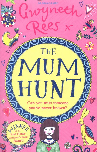 Cover for Gwyneth Rees · The Mum Hunt (Pocketbok) (2017)