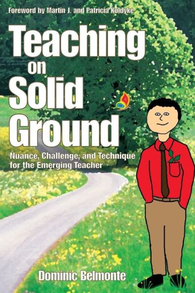 Cover for Dominic V. Belmonte · Teaching on Solid Ground: Nuance, Challenge, and Technique for the Emerging Teacher (Paperback Book) (2006)