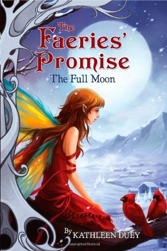 Cover for Kathleen Duey · The Full Moon (The Faeries' Promise) (Taschenbuch) (2011)