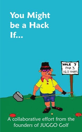 Cover for Juggo Golf · You Might Be a Hack If... (Taschenbuch) (2004)