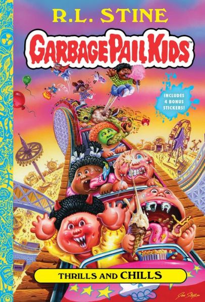 Thrills and Chills (Garbage Pail Kids Book 2) - Garbage Pail Kids - R. L. Stine - Books - Abrams - 9781419743634 - June 10, 2021