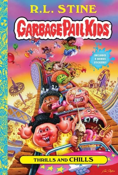 Cover for R. L. Stine · Thrills and Chills (Garbage Pail Kids Book 2) - Garbage Pail Kids (Hardcover Book) (2021)
