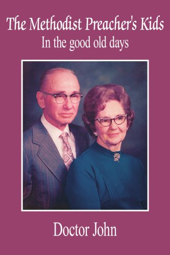 Cover for John Lawrence · The Methodist Preacher's Kids: in the Good Old Days (Pocketbok) (2006)