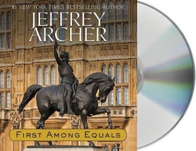 Cover for Jeffrey Archer · First Among Equals (CD) (2015)