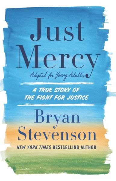 Cover for Bryan Stevenson · Just Mercy A True Story of the Fight for Justice (Book) (2020)
