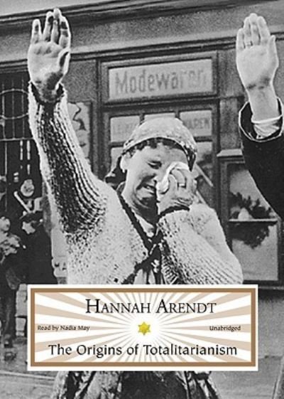 Cover for Hannah Arendt · The origins of totalitarianism (Hörbok (CD)) [Unabridged edition] (2007)