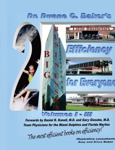 Cover for Duane Baker · Efficiency for Everyone: Big Businesses, Little Businesses, Hospitals, and Homes Volumes I-iii (Paperback Book) (2007)