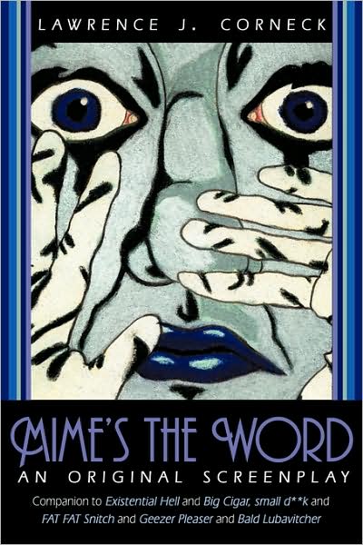 Cover for Lawrence J. Corneck · Mime's the Word (Paperback Book) (2009)