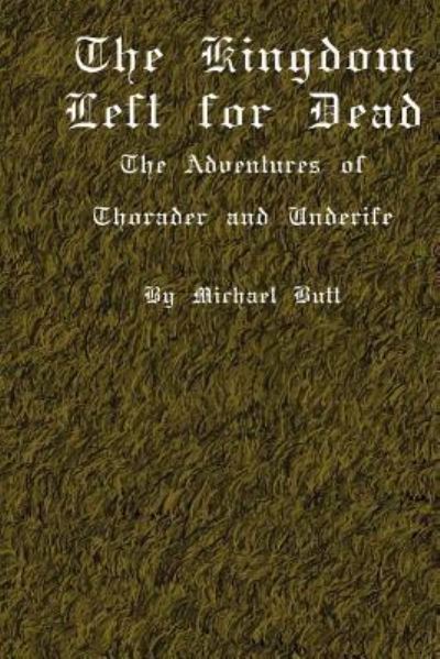 Cover for Michael Butt · The Kingdom Left For Dead (Paperback Book) (2008)