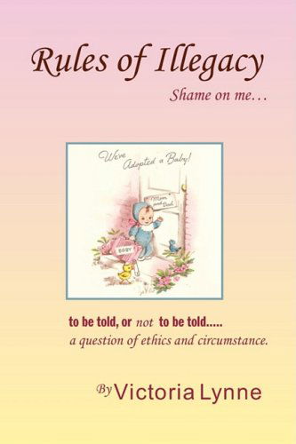 Cover for Victoria Lynne · Rules of Illegacy (Paperback Book) (2008)