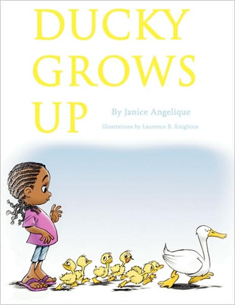 Cover for Janice Angelique · Ducky Grows Up (Taschenbuch) (2009)