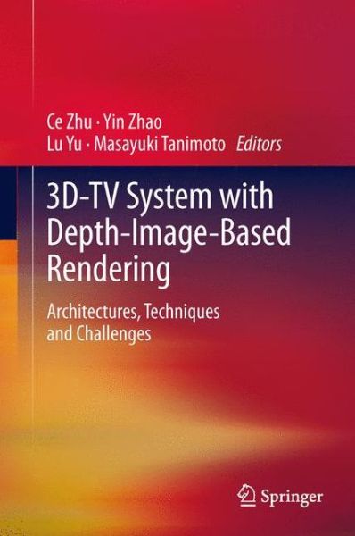 Cover for Lu Yu · 3D-TV System with Depth-Image-Based Rendering: Architectures, Techniques and Challenges (Hardcover Book) (2012)