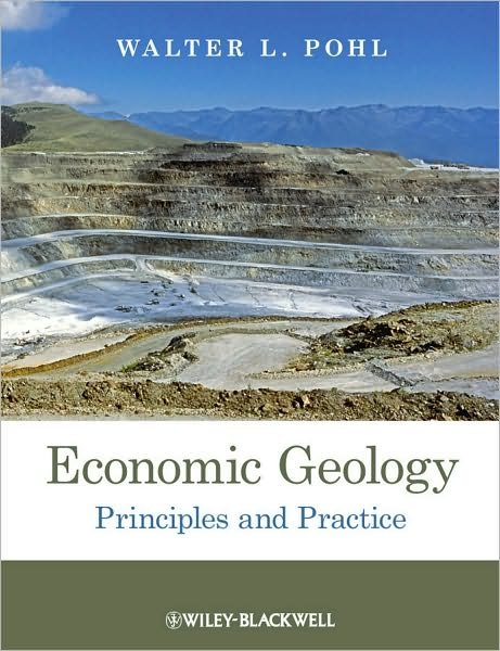 Cover for Pohl, Walter L. (Technical University of Braunschweig, Germany) · Economic Geology: Principles and Practice (Paperback Bog) (2011)