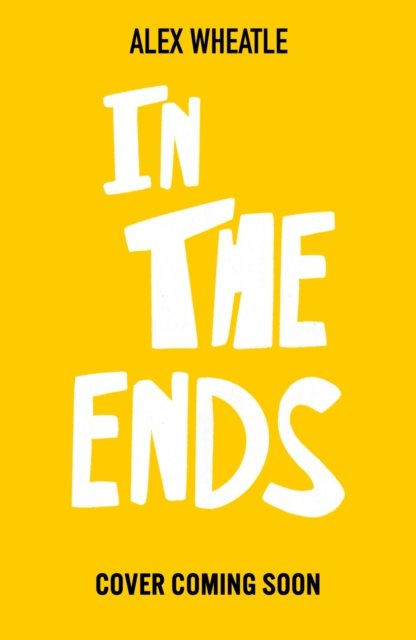 Cover for Alex Wheatle · A Crongton Story: In The Ends: Book 4 - A Crongton Story (Paperback Bog) (2023)