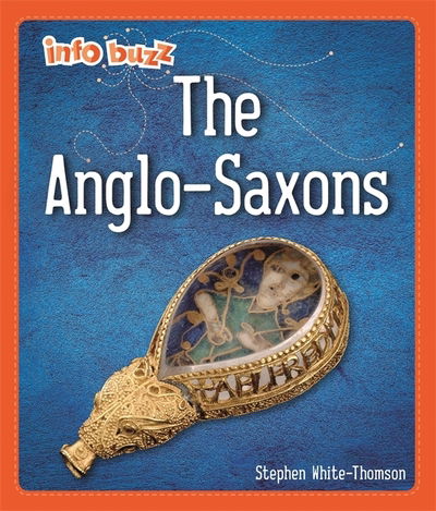 Cover for Izzi Howell · Info Buzz: Early Britons: Anglo-Saxons - Info Buzz: Early Britons (Hardcover Book) (2021)