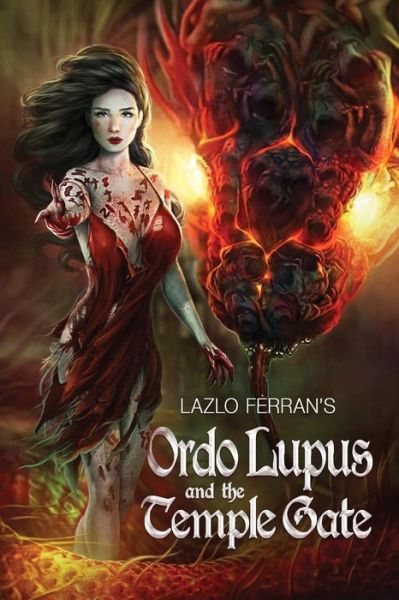 Cover for Lazlo Ferran · Ordo Lupus and the Temple Gate: (An Ex Secret Agent Paranormal Investigator Thriller) (Paperback Book) (2010)