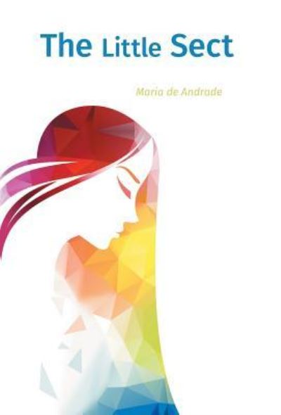 Cover for Maria De Andrade · The Little Sect (Hardcover Book) (2015)
