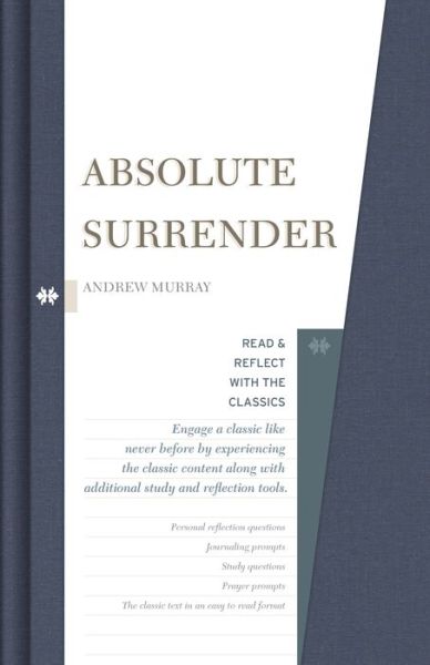 Absolute Surrender - Andrew Murray - Kirjat - LifeWay Christian Resources - 9781462747634 - torstai 1. kesäkuuta 2017