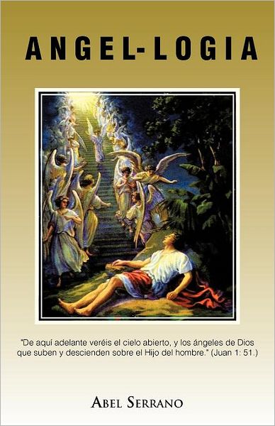 Cover for Abel Serrano · A N G E L- L O G I a (Paperback Book) [Spanish edition] (2012)