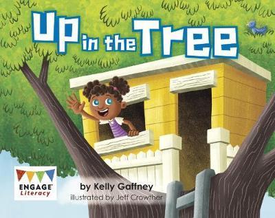 Cover for Kelly Gaffney · Up in the Tree - Engage Literacy Pink (Paperback Book) (2018)