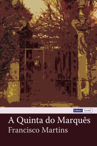 Cover for Francisco Martins · A Quinta Do Marquês (Paperback Bog) [Portuguese edition] (2012)