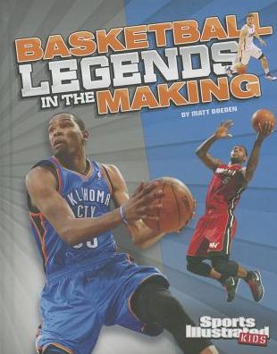 Cover for Matt Doeden · Basketball Legends in the Making (Hardcover Book) (2014)