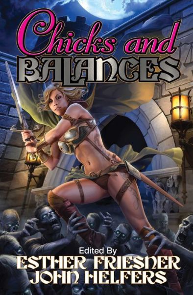 Chicks and Balances - Esther Friesner - Livros - Baen Books - 9781476780634 - 27 de julho de 2015