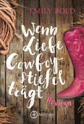 Cover for Bold · Wenn Liebe Cowboystiefel trägt (Bok)