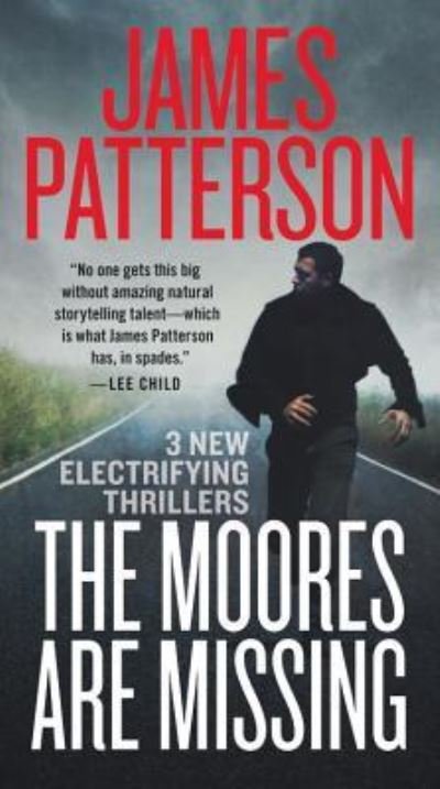 Cover for James Patterson · The Moores are missing (Book) [First mass market edition. edition] (2017)