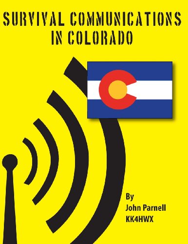 Survival Communications in Colorado - John Parnell - Livros - CreateSpace Independent Publishing Platf - 9781479242634 - 30 de outubro de 2012