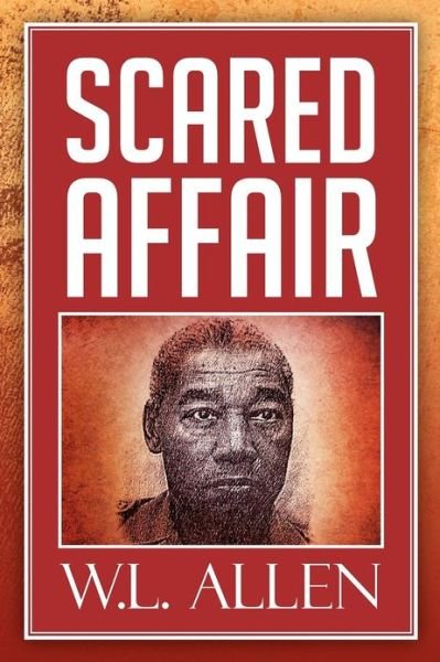 Cover for W L Allen · Scared Affair (Paperback Book) (2012)
