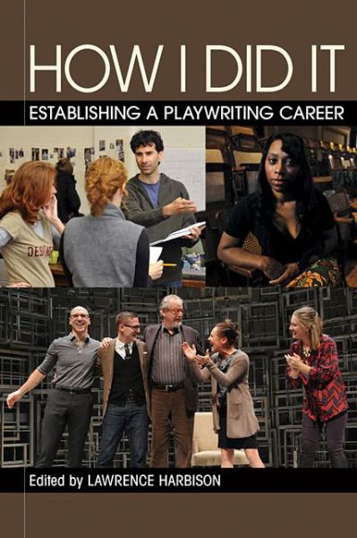 Cover for Lawrence Harbison · How I Did It: Establishing a Playwriting Career - Applause Acting Series (Paperback Book) (2015)