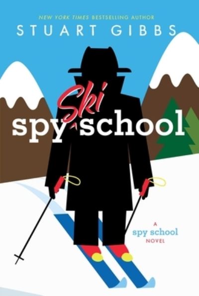 Cover for Stuart Gibbs · Spy ski school (Book) [First edition. edition] (2017)