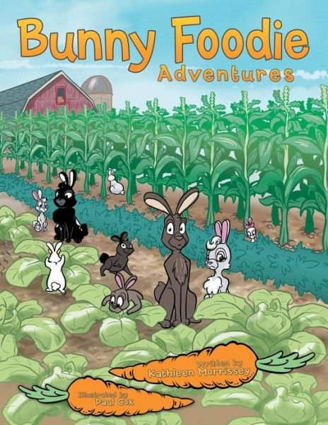 Kathleen Morrissey · Bunny Foodie Adventures (Paperback Book) (2013)